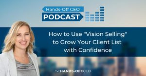 Vision-Selling-to-grow-your-client-list